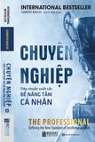  Chuyên Nghiệp - Tiêu Chuẩn Xuất Sắc Để Nâng Tầm Cá Nhân 