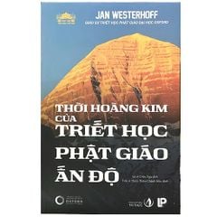  Thời hoàng kim của Triết học Phật giáo Ấn Độ 