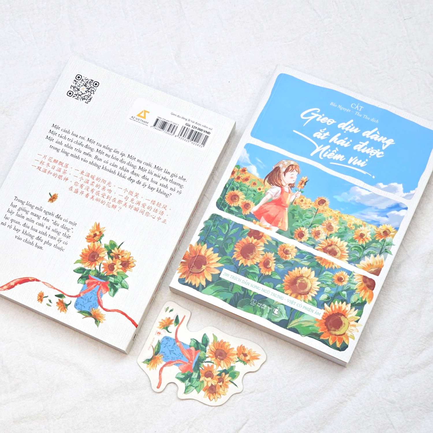  Gieo Dịu Dàng Ắt Hái Được Niềm Vui - 200 Trích Dẫn Song Ngữ Trung - Việt Có Phiên Âm 