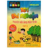  101 Thí Nghiệm - Tuyệt Vời Ông Mặt Trời (tập 3) 