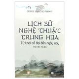  Lịch sử nghệ thuật Trung Hoa từ thời cổ đại đến ngày nay 