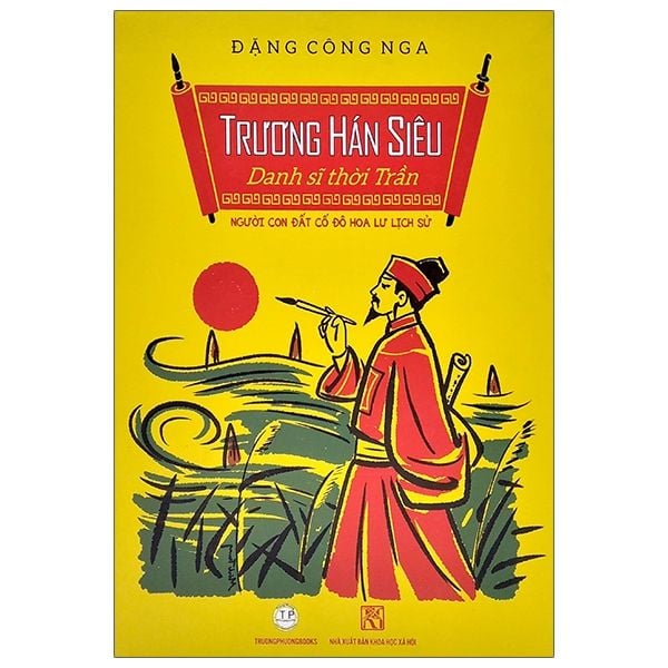 Trương Hán Siêu Danh Sĩ thời Trần Người con đất cố đô Hoa Lư lịch sử -