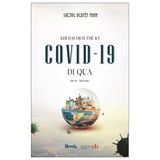  Khi Đại Dịch Thế Kỷ Covid-19 Đi Qua - Sương Nguyệt Minh 