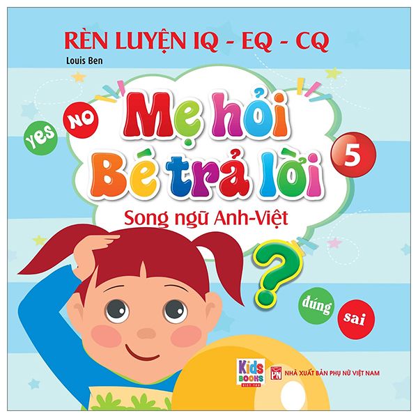  Mẹ Hỏi Bé Trả Lời 5 - Song Ngữ Anh Việt 