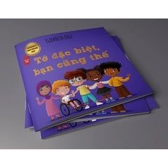  Sức Mạnh Của Cảm Xúc - Tớ đặc biệt, bạn cũng thế 