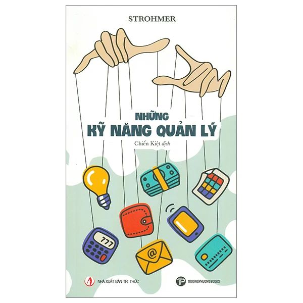 Những Kỹ Năng Quản Lý - Phương Trường Books