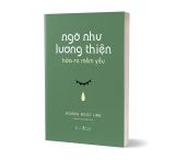  Ngỡ Như Lương Thiện, Hóa Ra Mềm Yếu 