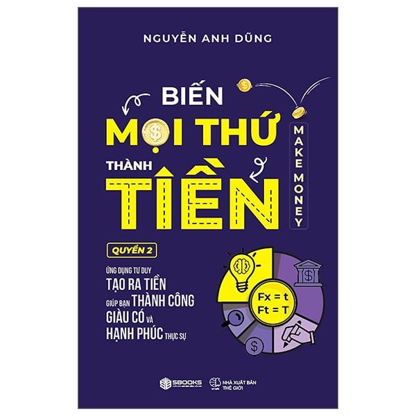  Biến Mọi Thứ Thành Tiền (Quyển 2) 