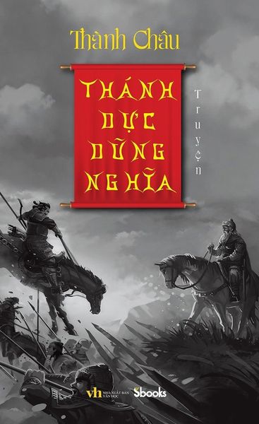 Thánh Dực Dũng Nghĩa Truyện - Sbooks