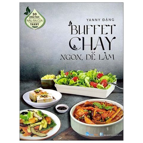  30 Công Thức Nấu Ăn Của Yanny - Buffet Chay Ngon, Dễ Làm 
