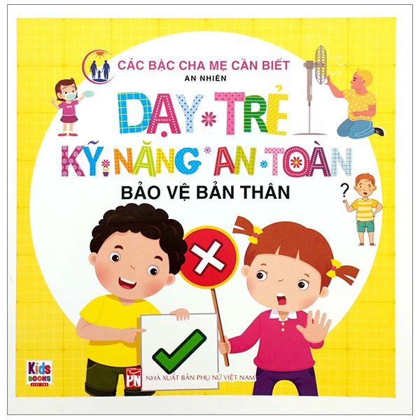 Dạy Trẻ Kỹ Năng An Toàn - Bảo Vệ Bản Thân - Bảo Thư