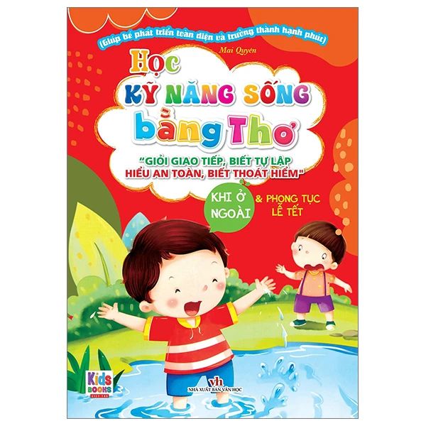 Học Kỹ Năng Sống Bằng Thơ - Khi Ở Ngoài Và Phong Tục Lễ Tết - Ngoa