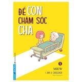  Để Con Chăm Sóc Cha - I’m A Caregiver - Tập 1 