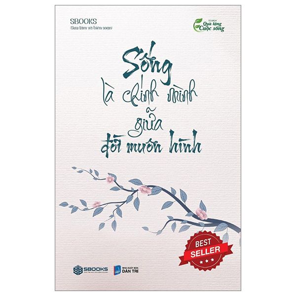 Sống Là Chính Mình Giữa Đời Muôn Hình
