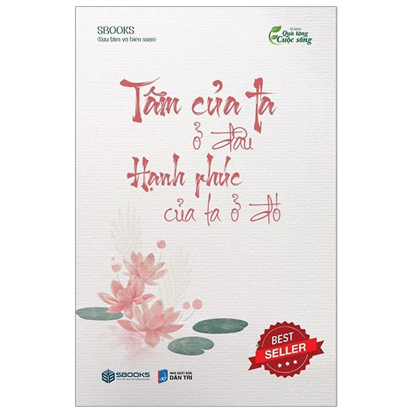  Tâm Của Ta Ở Đâu Hạnh Phúc Của Ta Ở Đó 