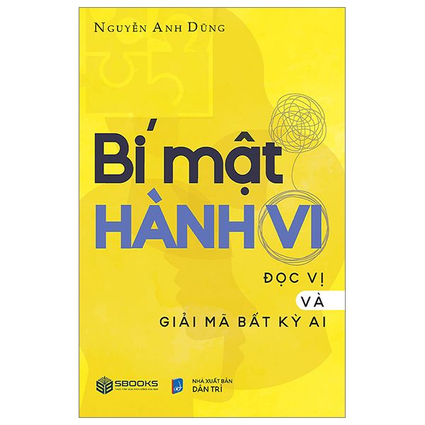  Bí Mật Hành Vi - Giải Mã Và Đọc Vị Bất Kì Ai 