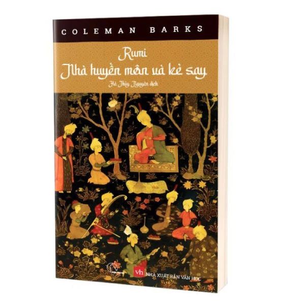 Rumi: Nhà Huyền Môn Và Kẻ Say