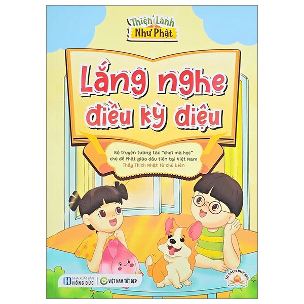 Thiện Lành Như Phật: Lắng Nghe Điều Kỳ Diệu - Việt Nam Tốt Đẹp