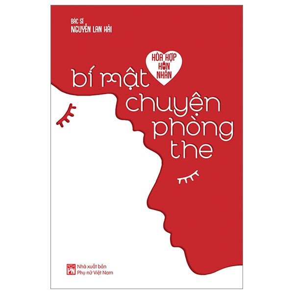 Bí Mật Chuyện Phòng The - Hòa Hợp Hôn Nhân - Phong Nhã