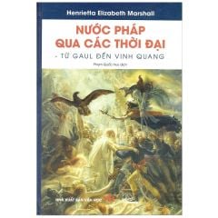  Nước Pháp Qua Các Thời Đại 