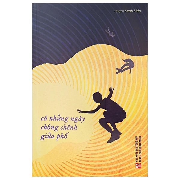  Có Những Ngày Chông Chênh Giữa Phố 