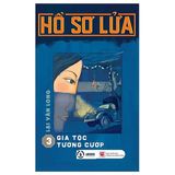  Hồ Sơ Lửa ( Tập 3 Gia Tộc Tướng Cướp ) 