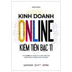  Kinh Doanh Online - Kiếm Tiền Bạc Tỉ 