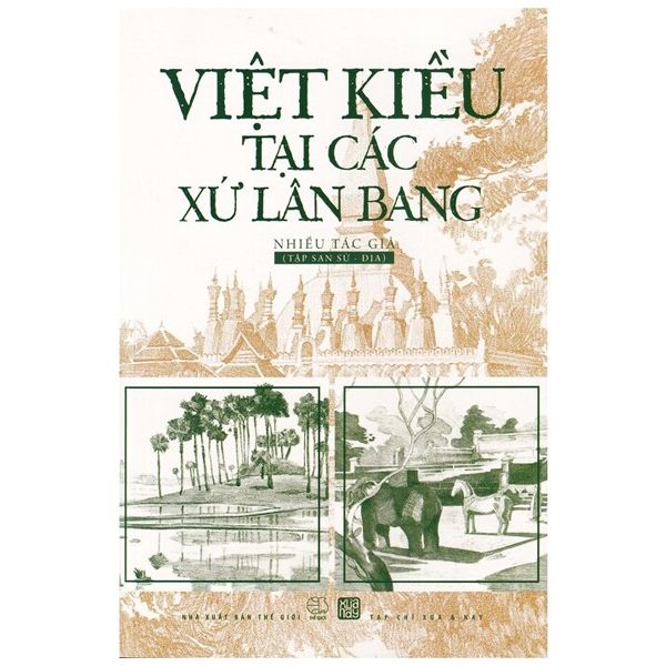 Việt kiều tại các xứ lân bang (Bìa mềm) - Lan Phương