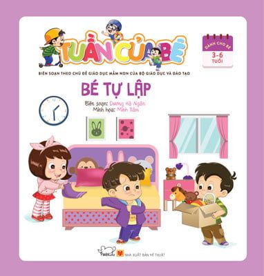 Tuần Của Bé - Bé Tự Lập - Minh Phúc