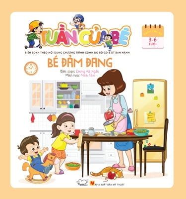 Tuần Của Bé - Bé Đảm Đang - Minh Phúc