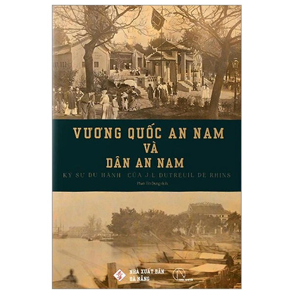 Vương Quốc An Nam Và Dân An Nam-Ký Sự Du Hành