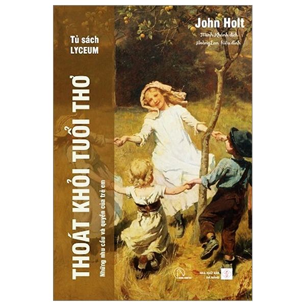 Thoát Khỏi Tuổi Thơ - John Holt