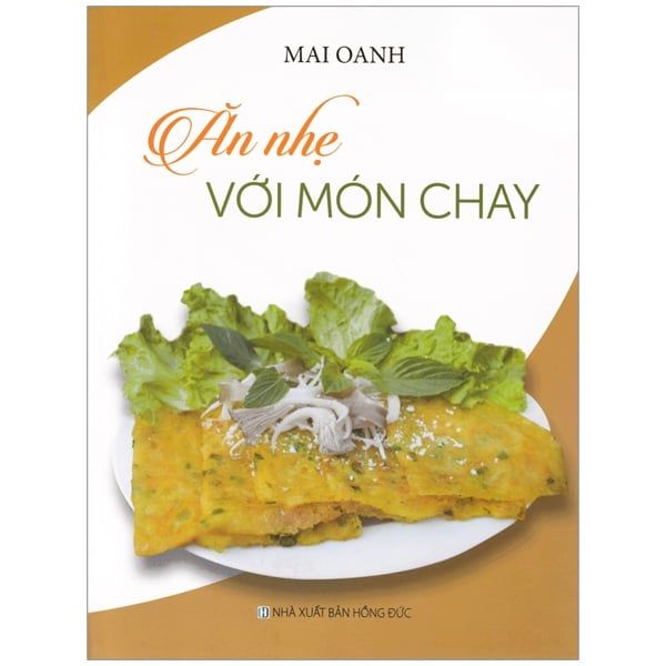 Ăn Nhẹ Với Món Chay - Việt Thư
