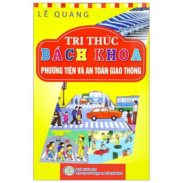 Tri Thức Bách Khoa - Phương Tiện Và An Toàn Giao Thông - Chính An