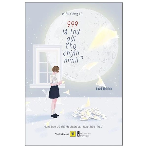 999 Lá Thư Gửi Cho Chính Mình ( Sách Màu) (Tái Bản 2021)