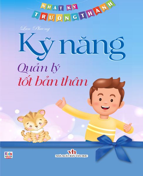 Nhật Ký Trưởng Thành - Kỹ Năng Quản Lý Tốt Bản Thân