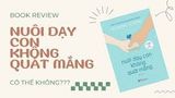  Nuôi Dạy Con Không Quát Mắng 