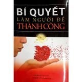  Bí Quyết Làm Người Để Thành Công 
