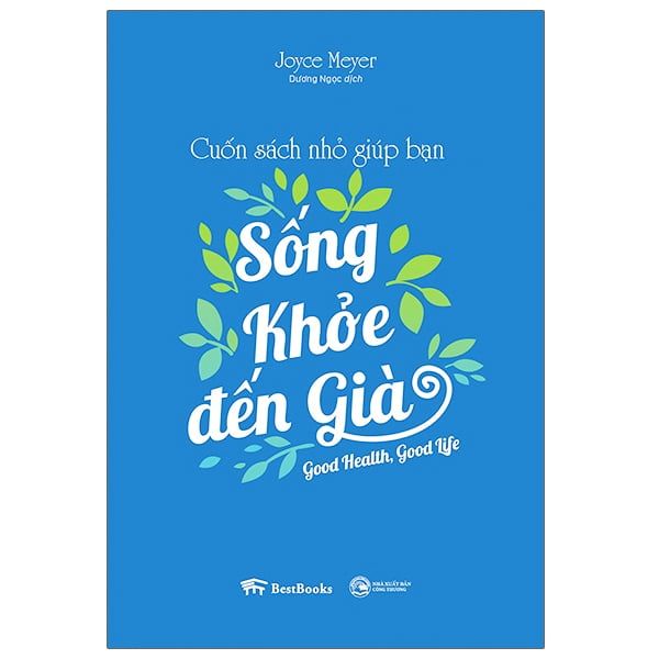 Cuốn Sách Nhỏ Giúp Bạn Sống Khỏe Đến Già - Chính Thông