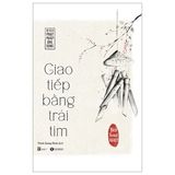  Giao Tiếp Bằng Trái Tim (Tái Bản 2023) 