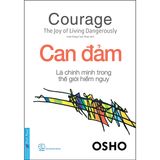  OSHO - Can Đảm Là Chính Mình Trong Thế Giới Hiểm Nguy 