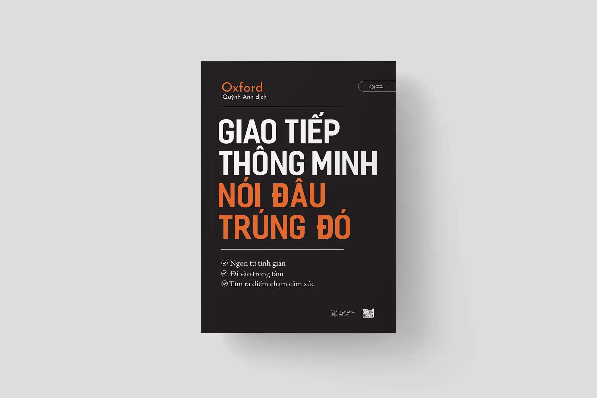  Giao Tiếp Thông Minh Nói Đâu Trúng Đó 
