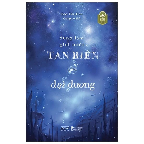 Đừng Làm Giọt Nước Tan Biến Giữa Đại Dương - Dương Lâm