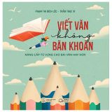  Viết Văn Không Băn Khoăn 