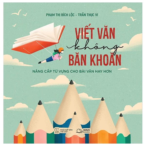  Viết Văn Không Băn Khoăn 