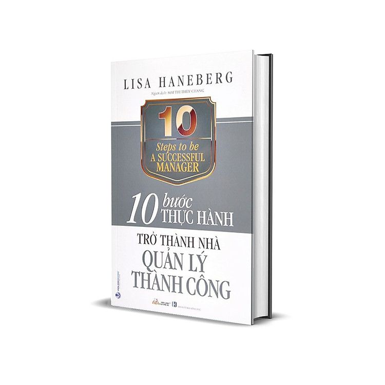  10 Bước Thực Hành - Trở Thành Nhà Quản Lý Thành Công 