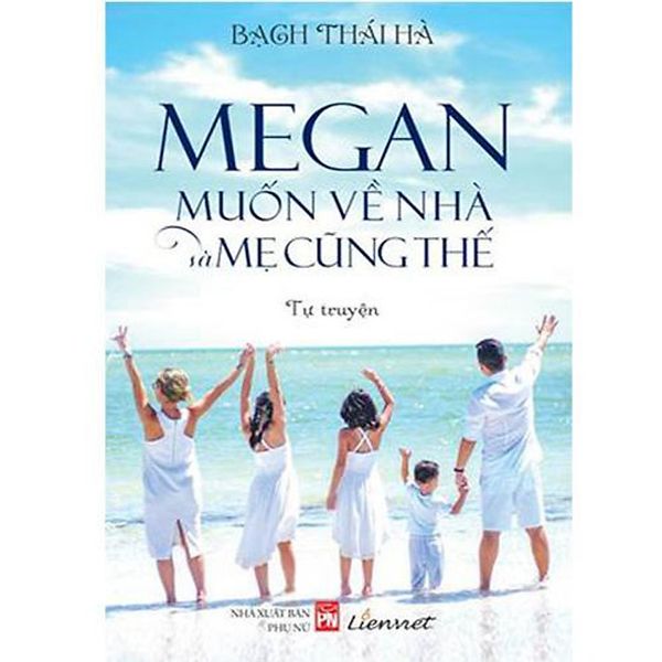 Megan Muốn Về Nhà Và Mẹ Cũng Thế - Truyền Thông Liên Việt