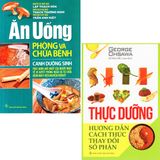  Combo 2 Cuốn Sách Thực Dưỡng Ăn Uống Phòng Và Chữa Bệnh 