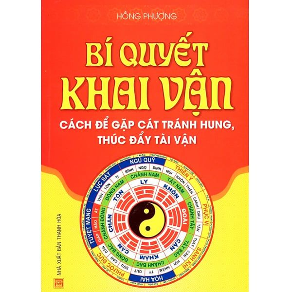 Bí Quyết Khai Vận - Cách Để Gặp Cát Tráng Hung, Thúc Đẩy Tài Vận - Chính Thông