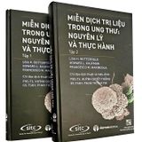  Miễn dịch trị liệu trong ung thư: Nguyên lý và thực hành (Trọn  Bộ 2 tập) 